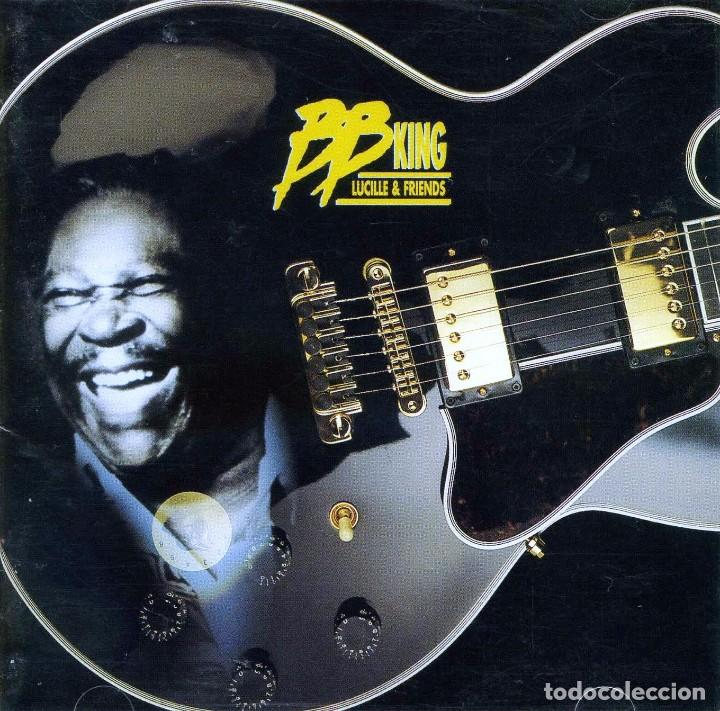 CDs de m&uacute;sica: B B KING. LUCILLE & FRIENDS. CD - Foto 1