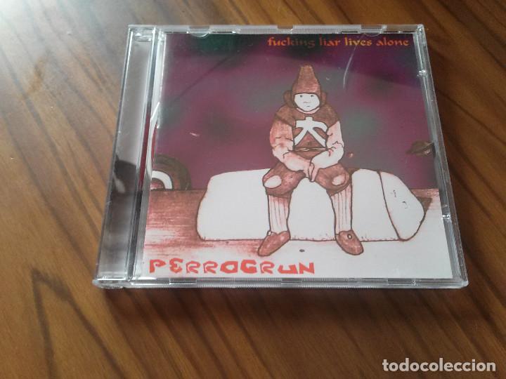 Music CDs: PERROGRUN. FUCKING LIAR LIVES ALONE. CD EN BUEN ESTADO. CON 13 TEMAS. BUEN ESTADO.
