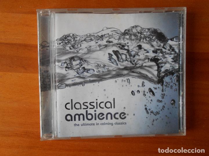 CDs de m&uacute;sica: CD CLASSICAL AMBIENCE - THE ULTIMATE IN CALMING CLASSICS (1X) - Foto 1