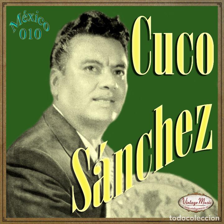 CDs de m&uacute;sica: CUCO SANCHEZ. Colecci&oacute;n M&eacute;xico - N&ordm; 010/100 - Foto 1