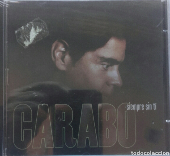 CDs de m&uacute;sica: CARABO SIEMPRE SIN TI - Foto 1