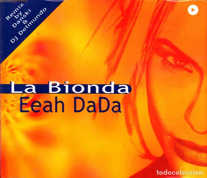CDs de m&uacute;sica: LA BIONDA - EEAH DA DA CD SINGLE 4 TEMAS 2000 - Foto 1