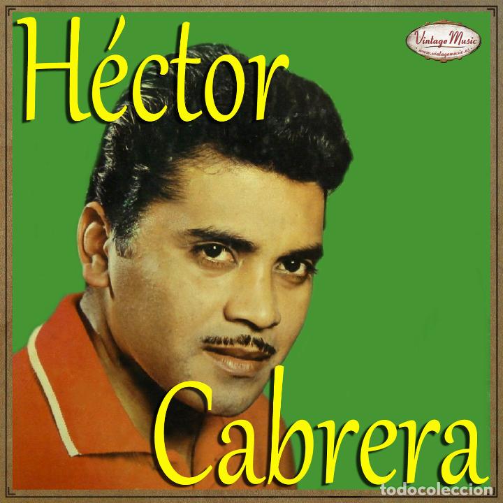 CDs de m&uacute;sica: H&Eacute;CTOR CABRERA. Colecci&oacute;n iLatina - Foto 1