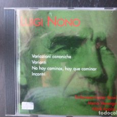 CDs de Música: VARIAZIONI CANONICHE VARIANTI NO HAY CAMINOS HAY QUE CAMINAR LUIGI NONO 2001 