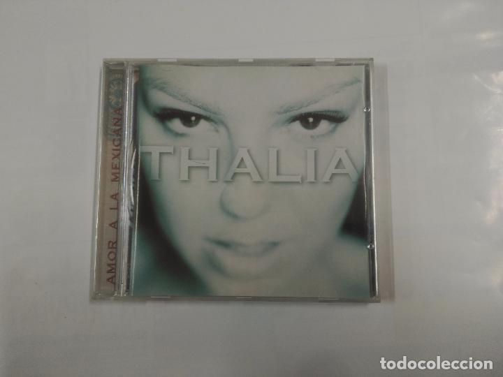 CDs de Musique: THALIA-. AMORA A LA MEXICANA. CD. TDKCD5