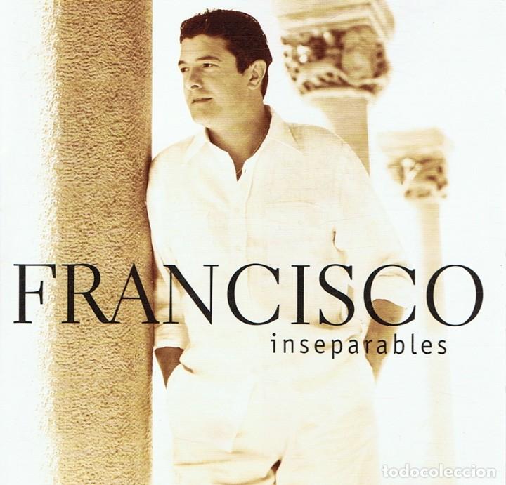 CDs de m&uacute;sica: CD FRANCISCO &uml;INSEPARABLES&uml; - Foto 1