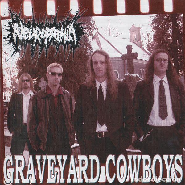 CD di Musica: Neuropathia - Graveyard Cowboys -GRIND CORE