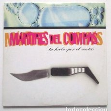 CDs de Música: MÁRTIRES DEL COMPÁS, TU HIELO POR EL CENTRO, AÑO 1999. Lote 91851915