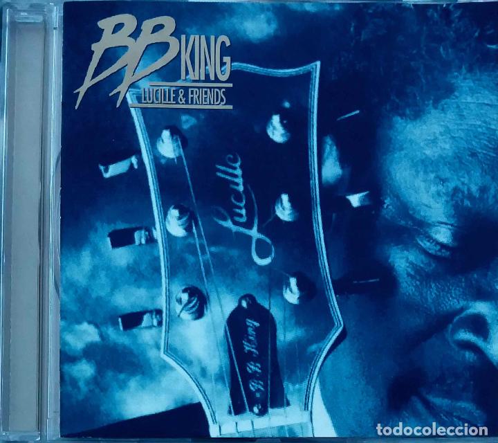 CDs de m&uacute;sica: B. B. KING, LUCILLE & FRIENDS. CD - Foto 1