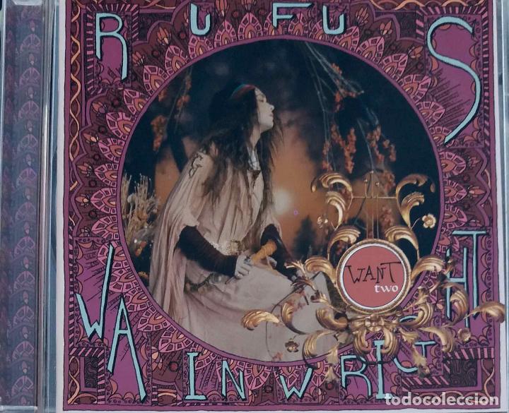 CDs de m&uacute;sica: RUFUS WAINWRIHT. WANT TWO - Foto 1