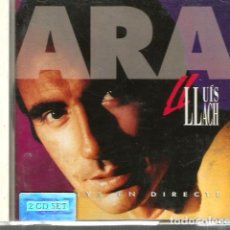 CDs de Música: CD LLUIS LLACH : ARA ( 17 CANÇONS EN DIRECTE: EL BANDOLER, L´ESTACA, ITACA, LA GALLINETA, PAIS PETIT