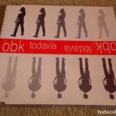 CDs de Música: OBK TODAVÍA CD SINGLE PROMOCIONAL PORTADA DE PLASTICO REMIXES 4 TEMAS AÑO 1993 DANCE DISCO. Lote 94952987