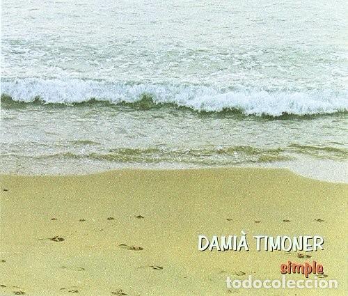 CDs de m&uacute;sica: Dami&aacute; Timoner - Simple - CD Digipack - Foto 1