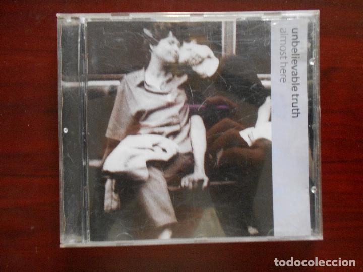 CDs de m&uacute;sica: CD UNBELIEVABLE TRUTH - ALMOST HERE (3B) - Foto 1