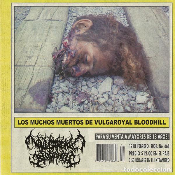CDs de m&uacute;sica: Vulgaroyal Bloodhill -- Los Muchos Muertos de Vulgaroyal Bloodhill -GORE GRIND CORE