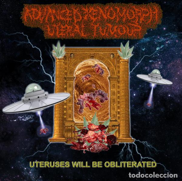CDs de m&uacute;sica: Advanced Xenomorph Uteral Tumour &lrm;&ndash; Uteruses Will Be Obliterated