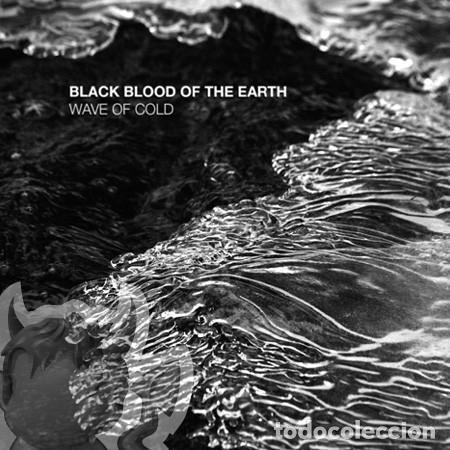 CDs de m&uacute;sica: Black Blood Of The Earth --- Wave Of Cold-black metal