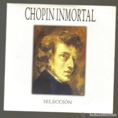 CDs de Música: CD - CHOPIN INMORTAL - SELECCION . Lote 97691867