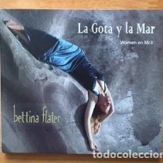 CDs de Música: BETTINA FLATER - LA GOTA Y LA MAR