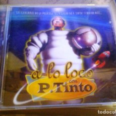CDs de Música: A LO LOCO CON P.PINTO.. Lote 99881247