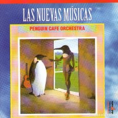 CDs de Música: LAS NUEVAS MÚSICAS: PENGUIN CAFE ORCHESTRA - CD ALBUM - 15 TRACKS - EDICIONES EL PRADO 1995. Lote 103680471