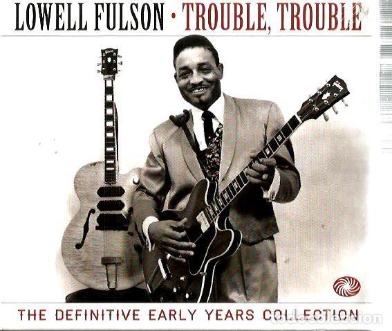 CDs de M&uacute;sica: TRIPLE CD LOWELL FULSON : TROUBLE, TROUBLE ( THE DEFINITIVE EARLY YEARS COLLECTION )