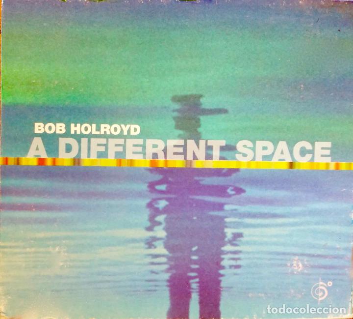 CDs de m&uacute;sica: BOB HOLROYD. A DIFERENT SPACE. CD DIGIPACK - Foto 1