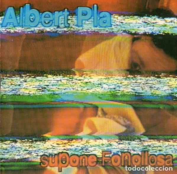 CDs de m&uacute;sica: Albert Pla - Supone Fonollosa - - Foto 1