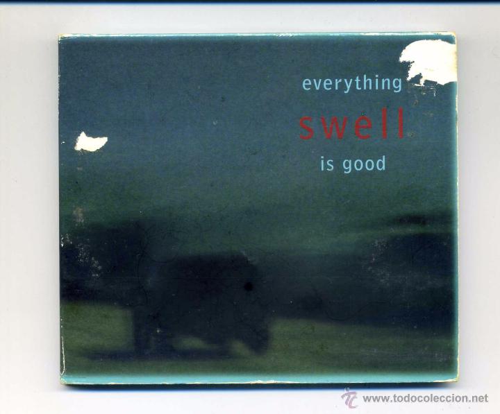 CD di Musica: Swell-Everything Is Good (cd single) digipak. Indie Rock