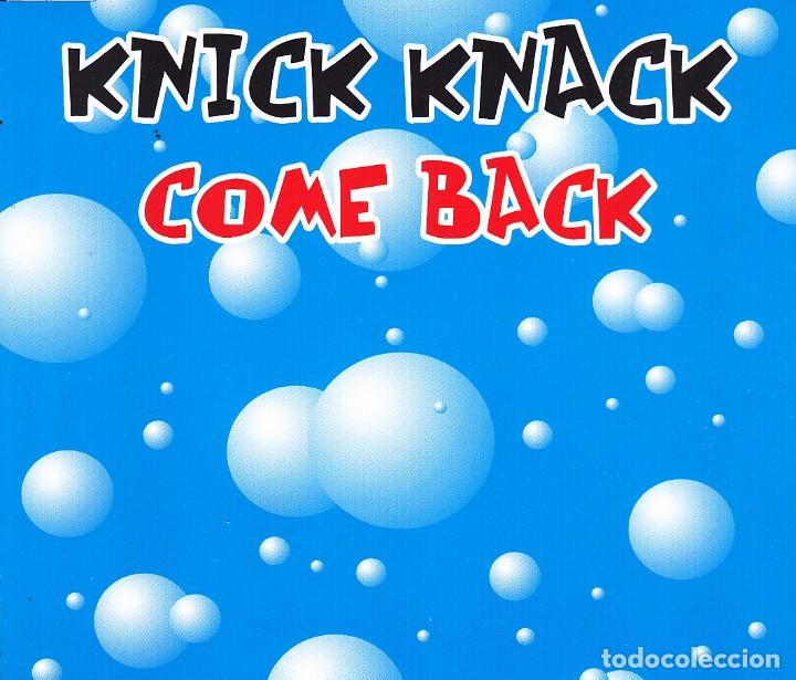 CDs de m&uacute;sica: KNICK KNACK - COME BACK CD SINGLE 4 TEMAS 2001 - Foto 1