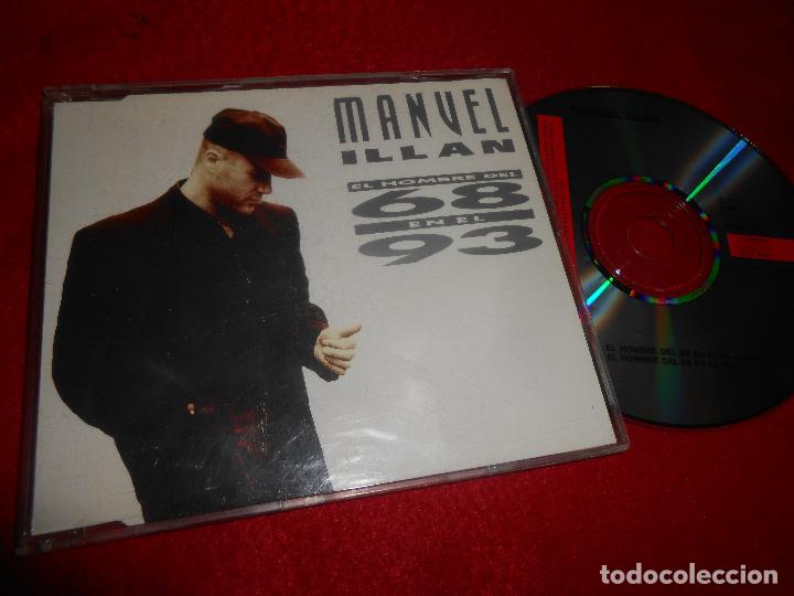 CDs de m&uacute;sica: MANUEL ILLAN EL HOMBRE DEL 68 EN EL 93(VERSION CORTA)/(VERSION LARGA) CD SINGLE 1994 - Foto 1