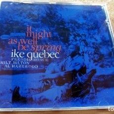 CDs de Música: CD -THE BLUE NOTE COLLECTION - IT MIGHT AS WELL BE SPRING - IKE QUEBEC (VER TODAS LAS FOTOS). Lote 113624819