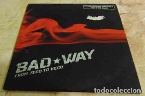 CDs de m&uacute;sica: Bad Way &ndash; From Hero To Zero - CD PROMO - Foto 1