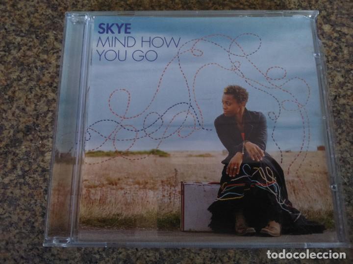 CDs de m&uacute;sica: CD -- SKYE - MIND HOW YOU GO -- 2006 - 11 TEMAS -- - Foto 1