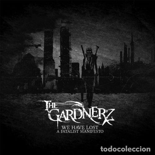 Musik-CDs: The Gardnerz -- We Have Lost: A Fatalist Manifesto metal