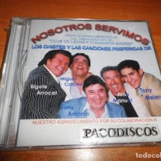 CDs de Música: NOSOTROS SERVIMOS BIGOTE ARROCET MIGUEL CAICEO TONY ANTONIO CD PRECINTADO 2004 CHISTES HUMOR. Lote 115508642
