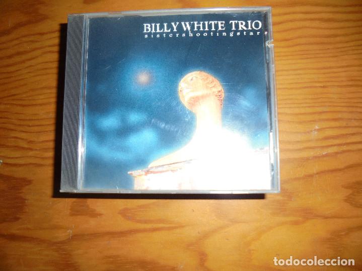Music CDs: BILLY  WHITE TRIO. SISTERSHOOTINGSTAR.  DMZ,  1995.  CD.  IMPECABLE