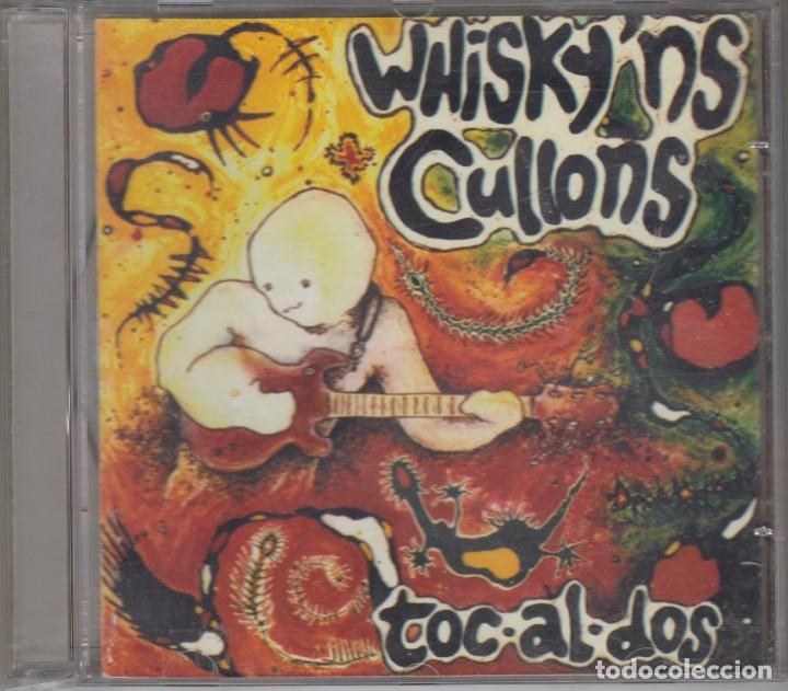 CDs de m&uacute;sica: Whiskyns Cullons cd Toc-al-dos 1996 - Foto 1
