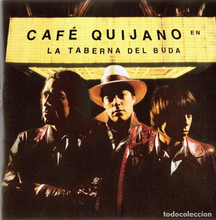 CDs de m&uacute;sica: CAF&Eacute; QUIJANO &uml;LA TABERNA DEL BUDA&uml; (CD) - Foto 1