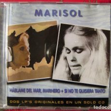 CDs de Música: MARISOL.HABLAME DEL MAR MARINERO + SI NO TE QUISIERA TANTO...DOS LP´S EN UN CD...DIFICIL...OFERTA