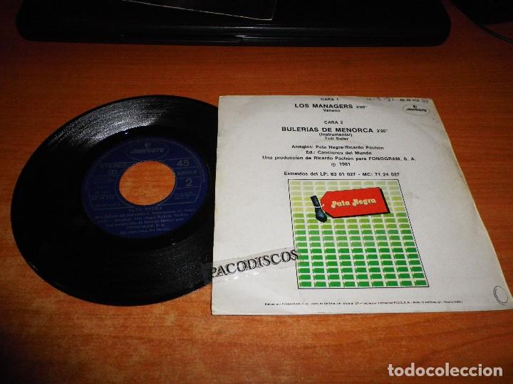 CDs de Música: PATA NEGRA Los managers / Bulerias de menorca SINGLE VINILO 1981 VENENO RAIMUNDO AMADOR 2 TEMAS - Foto 2 - 117565287