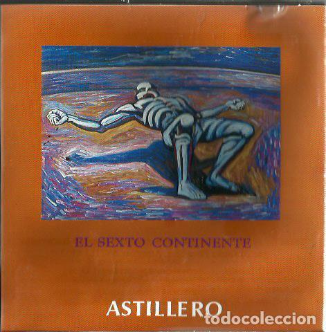 CD di Musica: CD ASTILLERO ( MEXICO JAZZ BAND ) EL SEXTO CONTINENTE