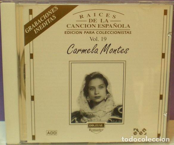 CDs de Musique: Carmela Montes - Ra&iacute;ces De La Canci&oacute;n Espa&ntilde;ola Vol. 19 - CD
