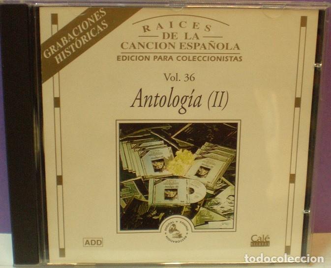 Music CDs: Antolog&iacute;a II - Ra&iacute;ces De La Canci&oacute;n Espa&ntilde;ola Vol. 36 - CD