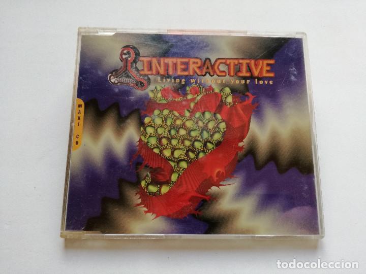 CDs de m&uacute;sica: CD MAXI - INTERACTIVE - LIVING WITHOUT YOUR LOVE - 1995 - Foto 1