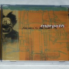CDs de Música: CD MORGOTH - FEEL SORRY FOR THE FANATIC. Lote 33260351