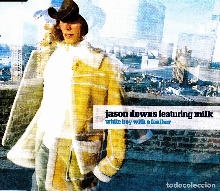 CDs de m&uacute;sica: JASON DOWNS FEATURING MILK - WHITE BOY WITH A FEATHER CD SINGLE 3 TEMAS 2001 - Foto 1