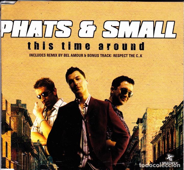 CDs de m&uacute;sica: PHATS AND SMALL - THIS TIME AROUND CD SINGLE 3 TEMAS 2001 - Foto 1