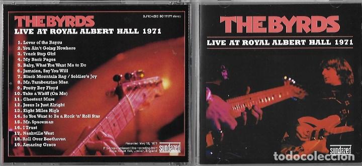 CDs de m&uacute;sica: BYRDS, THE: LIVE AT ROYAL ALBERT HALL 1971. GRABADO EN DIRECTO EN LONDRES EL 13 DE MAYO DE 1971