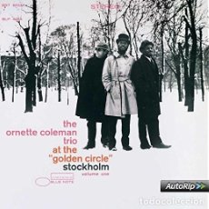 CDs de Música: THE ORNETTE COLEMAN TRIO AT THE GOLDEN CIRCLE. CD. STOCKHOLM. Lote 123539791